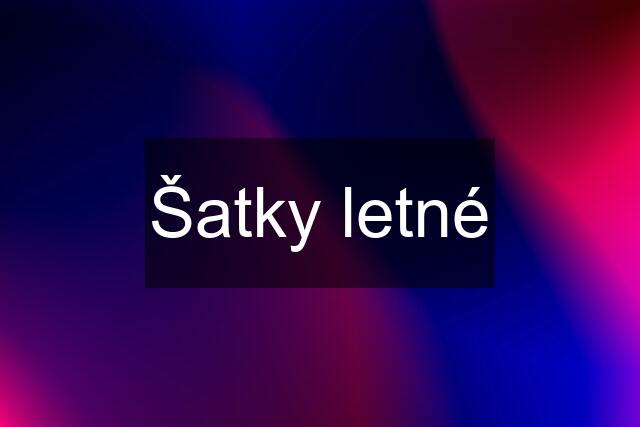 Šatky letné