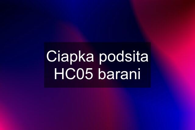 Ciapka podsita HC05 barani