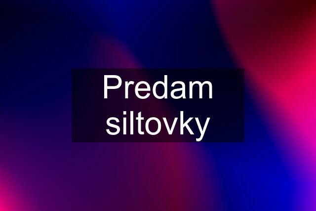 Predam siltovky