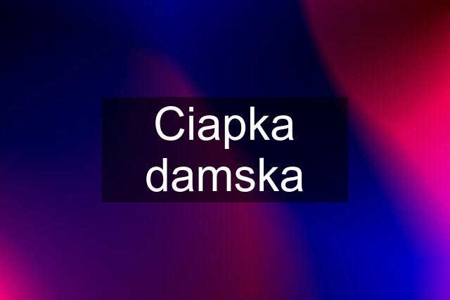 Ciapka damska