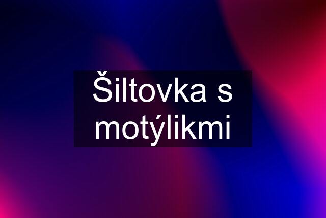 Šiltovka s motýlikmi