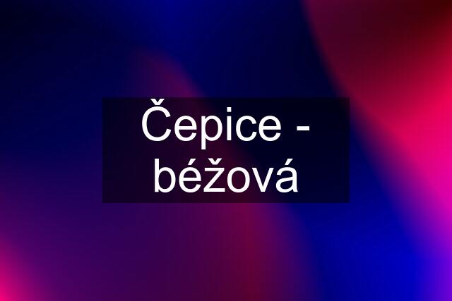 Čepice - béžová