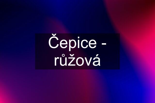 Čepice - růžová