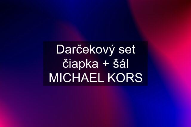 Darčekový set čiapka + šál MICHAEL KORS