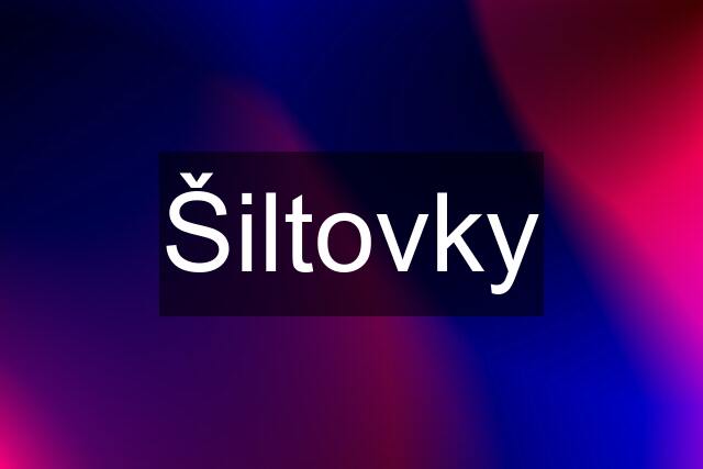 Šiltovky