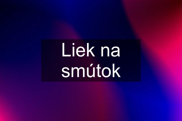 Liek na smútok