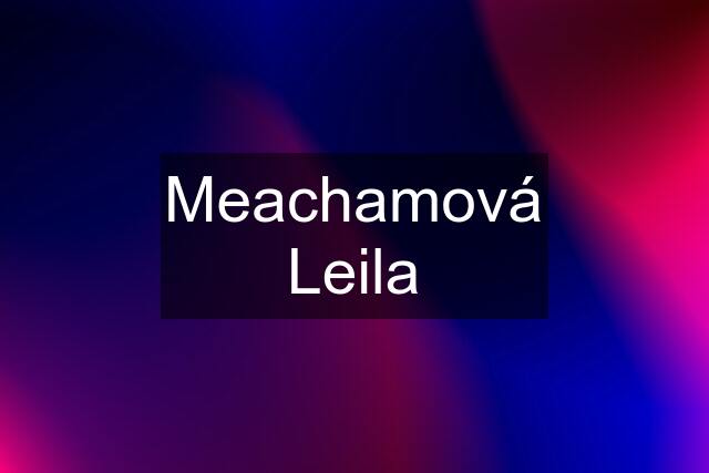 Meachamová Leila