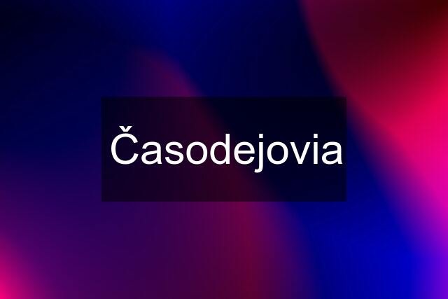 Časodejovia