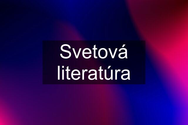 Svetová literatúra