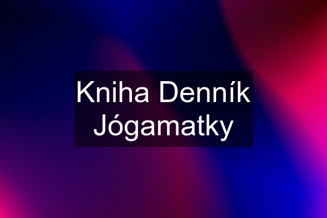 Kniha Denník Jógamatky