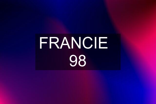 FRANCIE   98