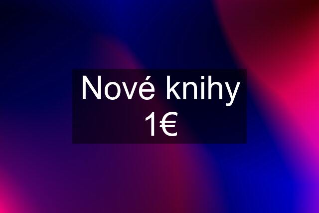 Nové knihy 1€