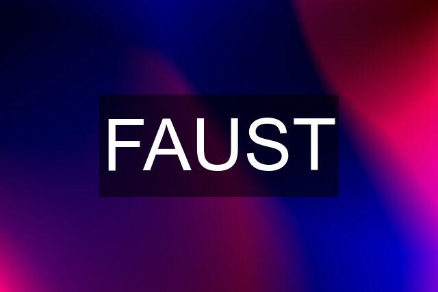 FAUST