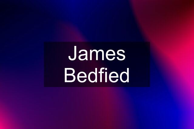 James Bedfied