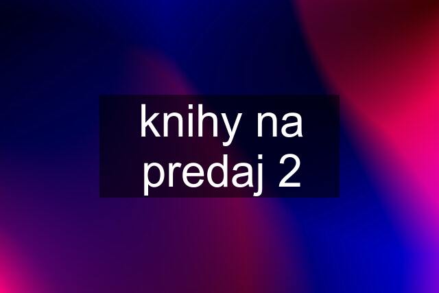 knihy na predaj 2