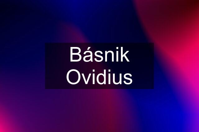 Básnik Ovidius