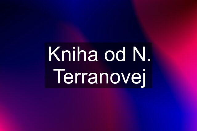 Kniha od N. Terranovej