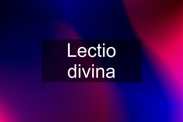 Lectio divina