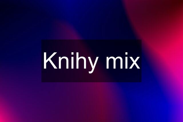 Knihy mix