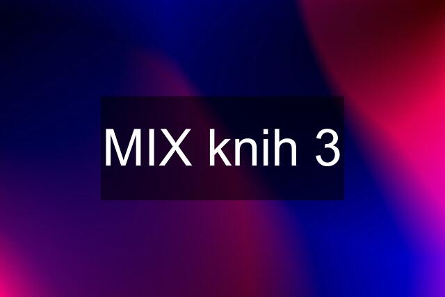 MIX knih 3