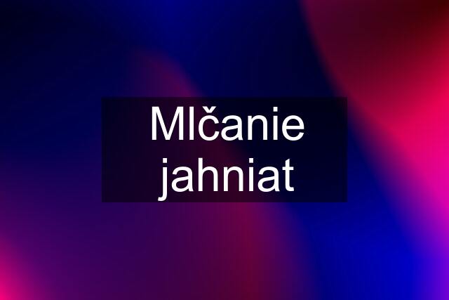 Mlčanie jahniat