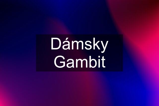 Dámsky Gambit