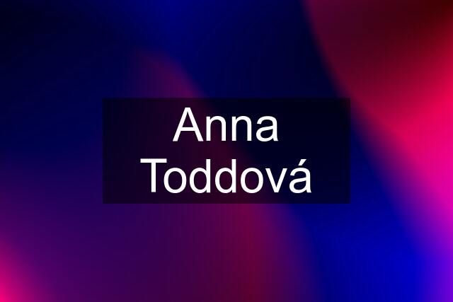 Anna Toddová