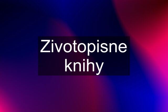 Zivotopisne knihy