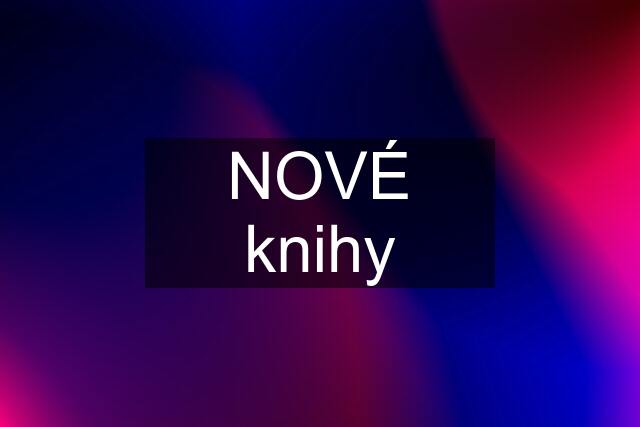 NOVÉ knihy