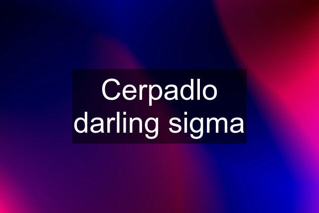 Cerpadlo darling sigma