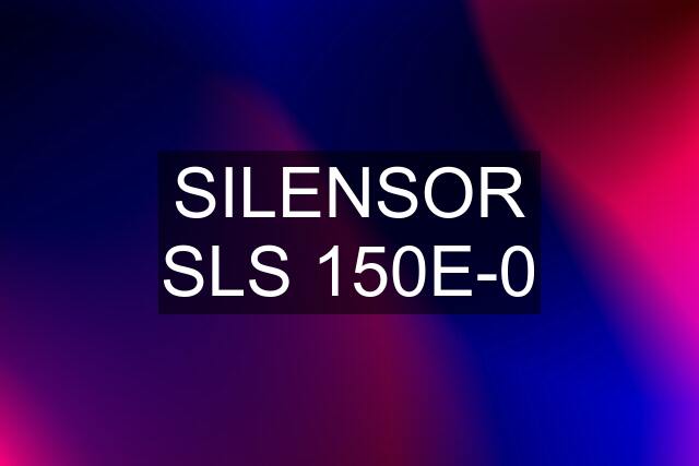 SILENSOR SLS 150E-0