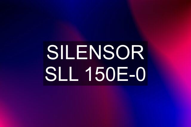 SILENSOR SLL 150E-0