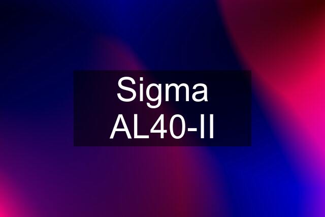 Sigma AL40-II