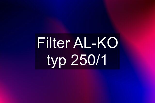 Filter AL-KO typ 250/1