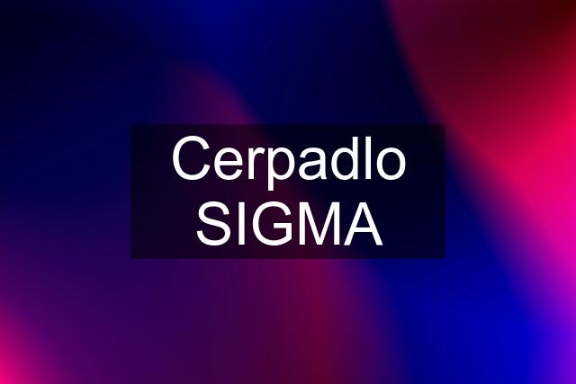 Cerpadlo SIGMA