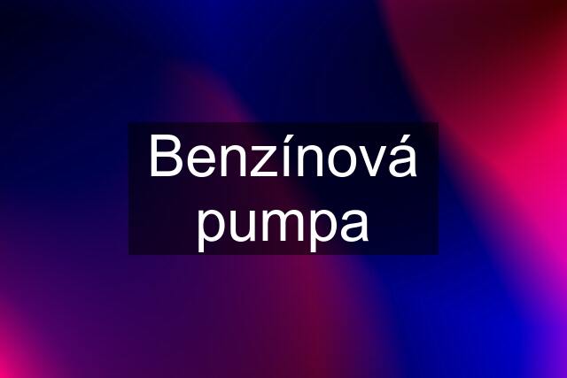 Benzínová pumpa