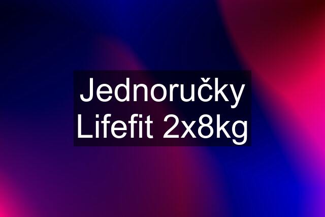 Jednoručky Lifefit 2x8kg