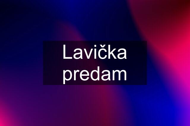 Lavička predam