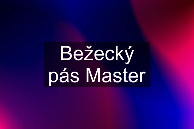 Bežecký pás Master