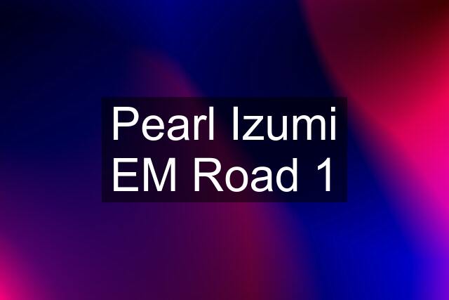 Pearl Izumi EM Road 1