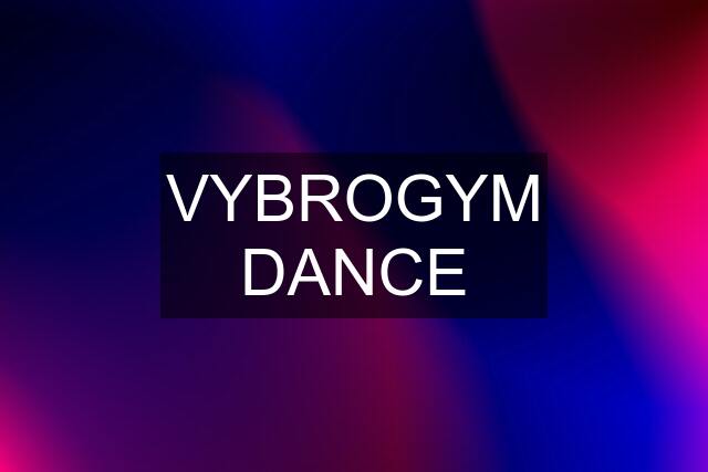 VYBROGYM DANCE