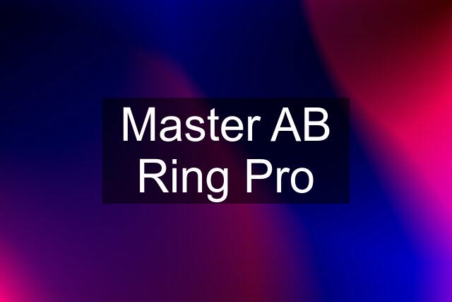 Master AB Ring Pro