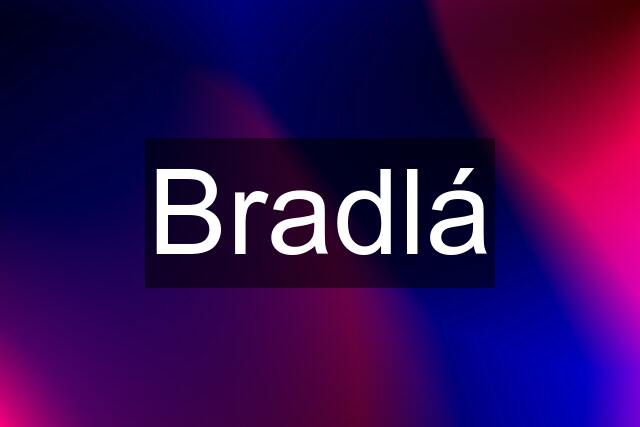 Bradlá