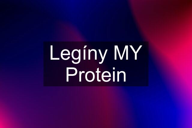 Legíny MY Protein