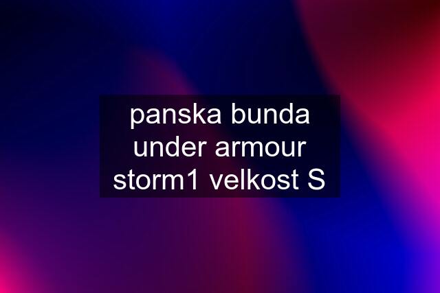 panska bunda under armour storm1 velkost S