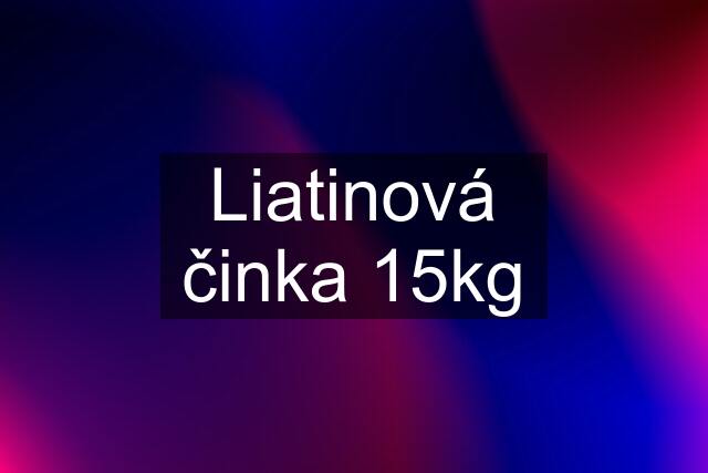 Liatinová činka 15kg