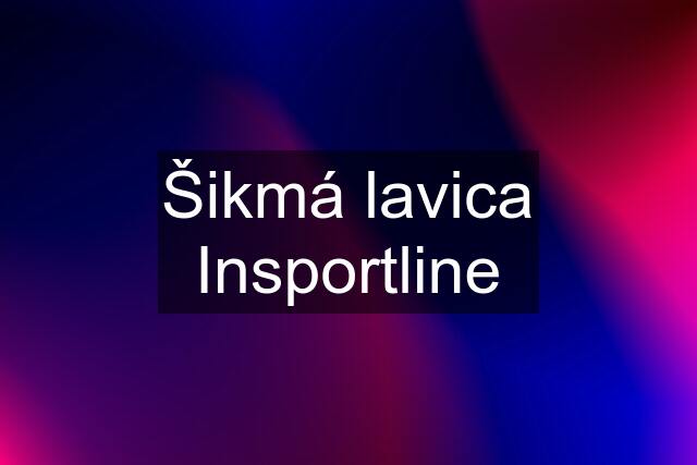 Šikmá lavica Insportline