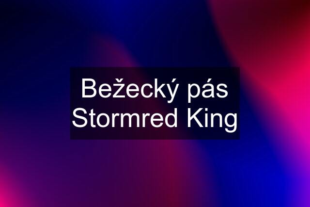 Bežecký pás Stormred King