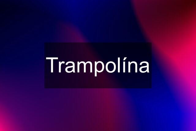 Trampolína