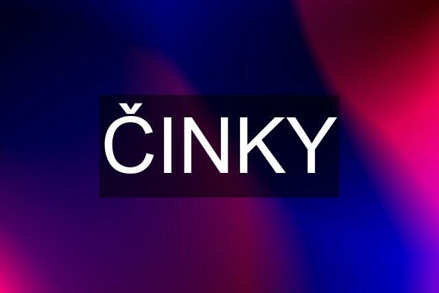 ČINKY